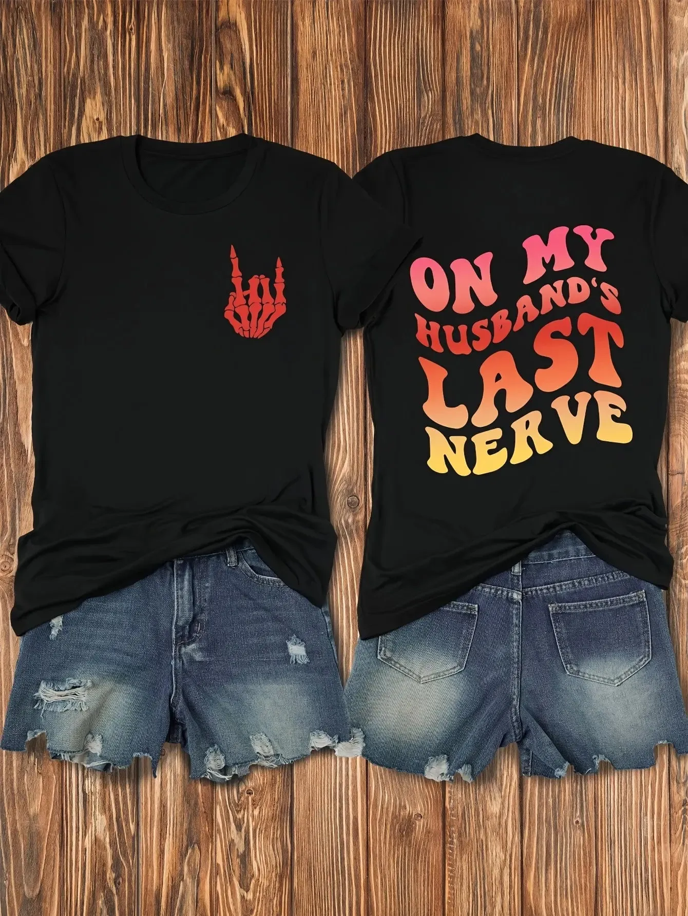 Funny On My Husbands Last Nerve Graphic T-shirt